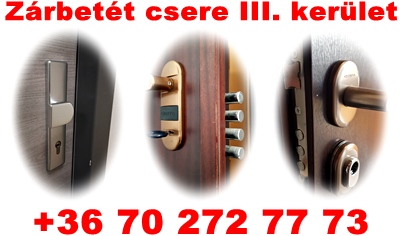 Zárbetét csere III. kerület